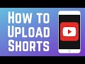How to Upload Shorts on YouTube 2024