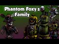 Freddy Fazbear and Friends "Phantom Foxy's Family"