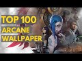 Top 100 Arcane Live Wallpapers for Wallpaper Engine 2022