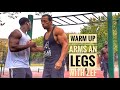 Get Your Blood Flowing Warm Up | Street Workouts | with Zef