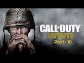 Call Of Duty World War 2 Part 10 (No Commentary)