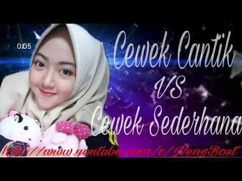 Download DJ CEWEK CANTIK VS CEWEK SEDERHANA SLOW REMIX 2018|NB| free