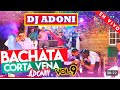 DJ ADONI BACHATA MIX VOL 9