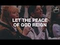 Let The Peace Of God Reign - Hillsong Worship