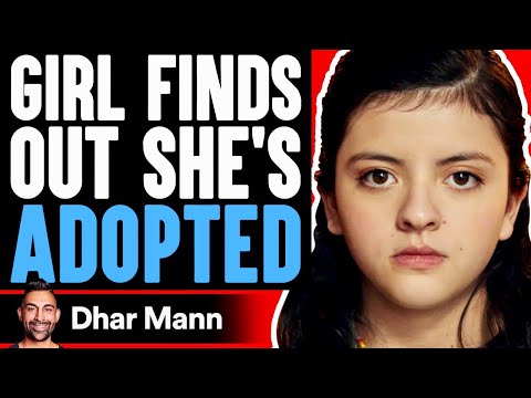 Girl Finds Out She s Adopted FEATURE FILM Dhar Mann