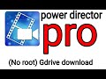 Power director pro apk 2018 full paid latest version gdrive download