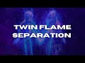Why is twin flame separation so painful 💔