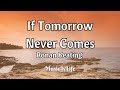 If Tomorrow Never Comes -  Ronan Keating (Song Lyrics)