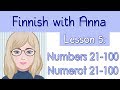 Learn Finnish! Lesson 5: Numbers 21-100 - Numerot 21-100
