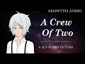 [F4A] A Crew of Two - Full Series [Audio Roleplay][Sci-Fi RP]