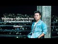 "Thinlung a Thlir zawk thin (Soundtrack) by Sailova,Description chhiar ang aw..