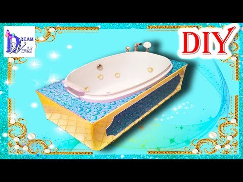 Как сделать ванну для кукол Как сделать ванну для кукол