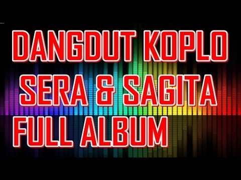 Download Dangdut Koplo SERA - SAGITA Terbaru Full Album Live 2015 free