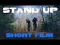 STANDUP - Action Short Film