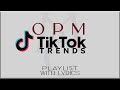 OPM TikTok Trends Playlist with Lyrics (Flow G, Juan Caoile, Skusta Clee, Nik Makino, Dionela, Adie)