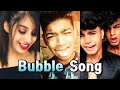 "Bubble Song" feelings : part 3 / Tiktok india