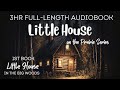 3 HR Audiobook LITTLE HOUSE IN THE BIG WOODS (Book 1 Little House Series) Uninterrupted Storytelling