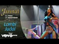 Lambi Judai Audio Song - Jannat|Emraan Hashmi, Sonal|Pritam|Richa Sharma|Sayeed Quadri