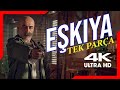 EŞKIYA Efsane Film 4K Ultra HD