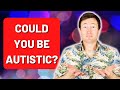 Could You Be Autistic? The Signs & Traits Of Undiagnosed Autism