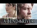 A Bend In The River (2021) | Full Movie