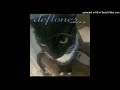 deftones - my own summer / mascara / be quiet and drive