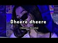 Dheere Dheere Se Meri Jindagi Me (slowed+Reverb)...😊❤️