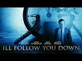 I'll Follow You Down (2013) | Full Movie | John Paul Ruttan | Rufus Sewell | Gillian Anderson