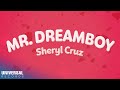 Sheryl Cruz - Mr. Dreamboy (Official Lyric Video)