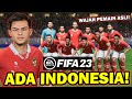 PERTAMA KALI MEMAINKAN TIMNAS INDONESIA DI FIFA 23 | WAJAH REALISTIS SEMUA, KEREN BANGET!