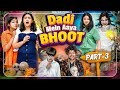 DADI MEIN AAYA BHOOT ( Episode-3) || Sibbu Giri