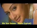 Bin Tere Sanam - Remix (Lyrical) - Udit Narayan & Kavita Krishnamurthy