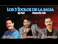Frankie Ruiz, Eddie Santiago & Willie González || Los 3 Ídolos de la Salsa