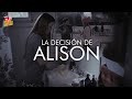 Películas Cristianas | La Decisión De Alison