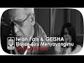 Iwan Fals & GEISHA - Ijinkan Aku Menyayangimu (Official Lyric Video)