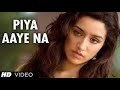"Piya Aaye Na" Aashiqui 2 Full Song with Lyrics | Aditya Roy Kapur, Shraddha Kapoor