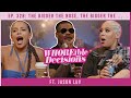 Ep. 328: The Bigger the Nose, The Bigger the ft. Jason Luv | Whoreible Decisions w/ Mandii B & Weezy