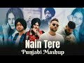 Nain Tere Nonstop Punjabi Mashup | Shubh Ft.Sonam Bajwa | You And Me Nonstop Jukebox |Pynox lofi