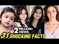 Alia Bhatt 31 SHOCKING UNKNOWN Facts | Happy Birthday Alia Bhatt
