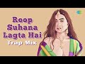 Roop Suhana Lagta Hai Trap Mix | Farooq Got Audio | S.P. Balasubrahmanyam, K.S. Chithra | Anu Malik