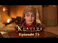 Kurulus Osman Urdu - Season 5 Episode 75