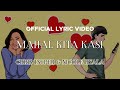 Chris Tsuper & Nicole Hyala - Mahal Kita Kasi (Official Lyric Video)