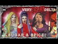 Very Delta #64 "Are You Sugar & Spice Like Me?" (w/ Sugar & Spice)