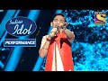 क्या यह Contestant कर पाएगा Judges को अपने गाने से खुश? | Indian Idol Season 10