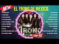 Lo mejor del álbum completo de El Trono de Mexico 2024 ~ Mejores artistas para escuchar 2024
