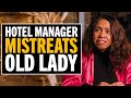 Hotel Manager Judges A Guest By Her Looks, Gets Shocked By Her True Identity!