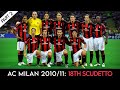 AC Milan 2010/11 ● Road to the 18th Scudetto ● Part 2
