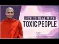 How to deal with toxic people... | Buddhism In English Q&A