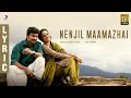 Nimir - Nenjil Maamazhai Tamil Lyric | Udhayanidhi Stalin, Namitha Pramod, Ajaneesh