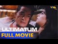 Ultimatum Full Movie HD | Eddie Garcia, Dina Bonnevie, Vernon Wells